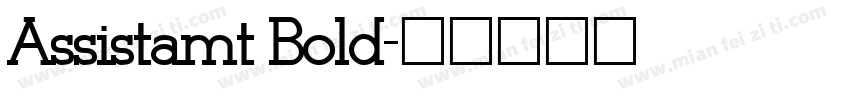 Assistamt Bold字体转换